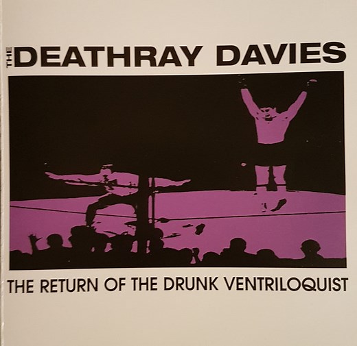 The Deathray Davies - The Return Of The Drunk Ventriloquist