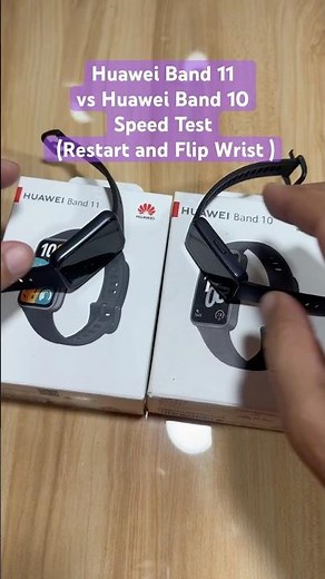 Huawei Band 11 vs Huawei Band 10 - Speed Test, Restart and Flip Wrist #Huawei