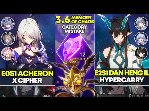 E0S1 Acheron x Cipher & E2S1 Dan Heng IL Hypercarry | Memory of Chaos 12 | Honkai Star Rail 3.6