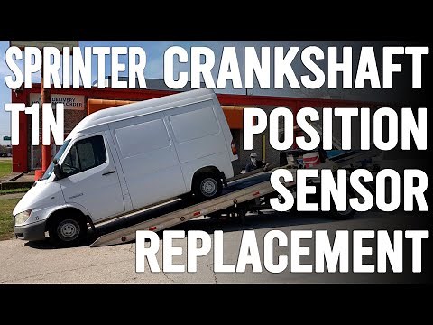 2006 Sprinter t1n crankshaft position sensor replacement