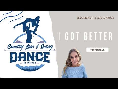 I GOT BETTER beginner line dance tutorial