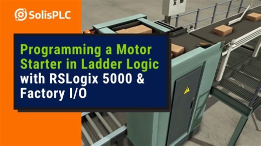 PLC Programming RSLogix 5000 / Factory IO - Inputs Outputs, Motor Starter in Ladder Logic [Part 2] | SolisPLC