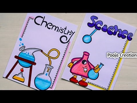 Chemistry, Biology Project Design/Physics Border Designs/Science Project Work Designs/Front Page