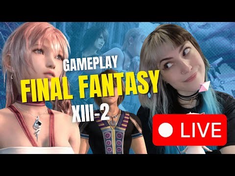 6º Dia | Gameplay Final Fantasy XIII-2