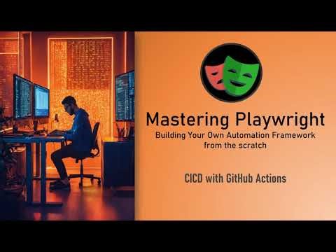 Mastering Playwright | CICD GitHub Actions | QA Automation Alchemist
