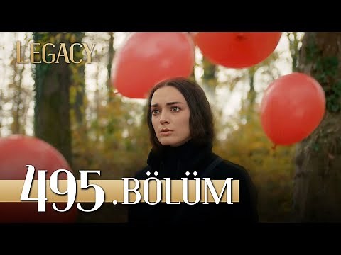Emanet 495. Bölüm | Legacy Episode 495