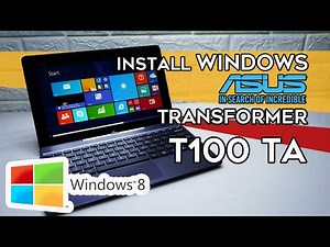 Install Windows di Asus Transformer T100Ta