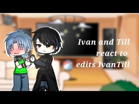 Ivan and Till react to edits Ivantill| Alien stage|Gacha life | short reaction
