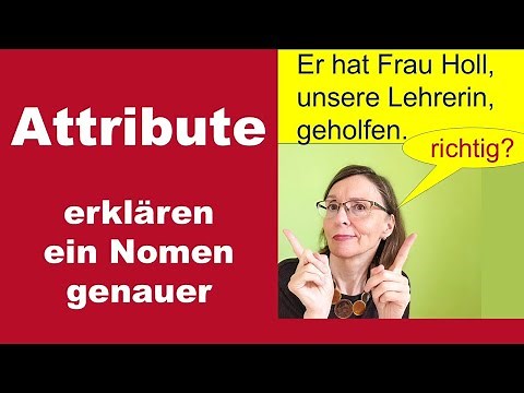 5 Möglichkeiten, wie du ein Nomen genauer beschreiben kannst - Attribute
