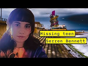 The Disappearance of Serren Bennett | A Vulnerable Young Woman Missing for A Month #missing