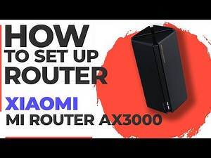 ✅ How to Set Up Xiaomi Mi Router AX3000 | How to Setup Xiaomi Mi Router AX3000 WiFi Router