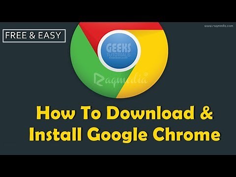 How to Get and Install Google Chrome Properly
