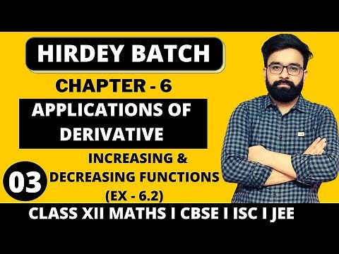Increasing and decreasing functions I Chapter 6 I Exercise 6.2 I Class 12th Maths