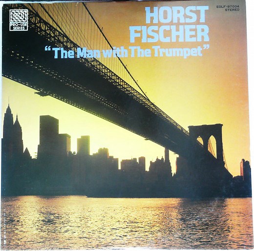 Horst Fischer - The Man With The Trumpet