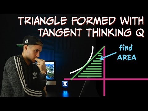 MCV4U (Grade 12 Calculus and Vectors) - Thinking Question with Tangent and Triangle
