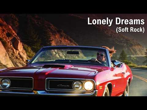Lonely Dreams - Soft Rock