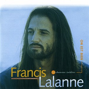 Francis Lalanne - On Est Bien
