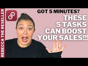 BOOST Your Poshmark Sales with 5 Easy Tasks That Only Take 5 Minutes! Poshmark Selling Tips