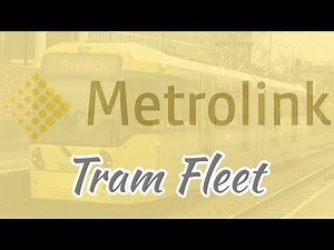 Current & Future Manchester Metrolink Tram Fleet/Rolling Stock (Bombardier) (M5000) (Manchester)