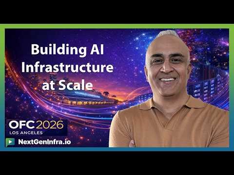 #OFC26: Building at Scale: Ethernet, Optics & Next-Gen Solutions