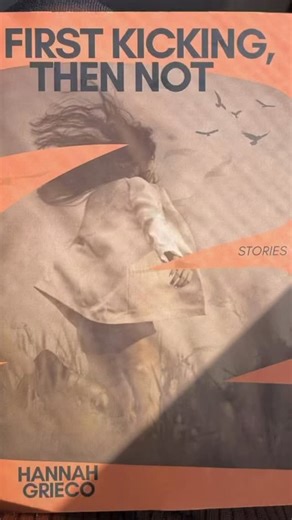 First Kicking, Then Not by Hannah Grieco A young woman transforms after an unspeakable loss. A recent divorcee discovers a new life. An aging mother fears losing everything she loves, while another abandons her children at Starbucks. First Kicking, Then Not introduces these women and many more, all of whom are hungry to know who they are outside the expectations of others. The 15 works of short fiction in Hannah Grieco's captivating debut collection act as a mirror: Who looks back? Who do you wa