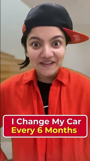 I Change My Car Every 6 Months