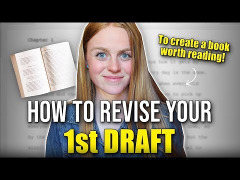 How to Edit Your First Draft into a Strong SECOND DRAFT (Updated: 2025)