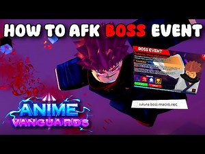 How To AFK New BOSS EVENT [+MACRO FILE] | Anime Vanguards