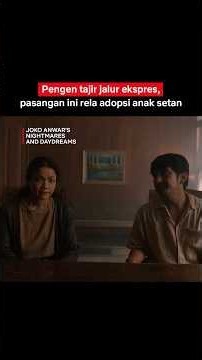 Anak Setan Berjari Empat Ini Katanya Bisa Bikin Kaya! | Joko Anwar's Nightmares and Daydreams