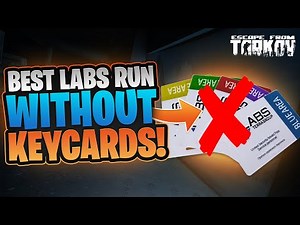 BEST LABS RUN WITHOUT KEYCARDS! - Escape From Tarkov Guide