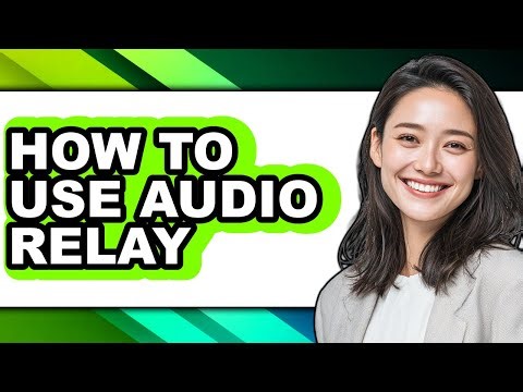 How to Use Audio Relay (easy Method)