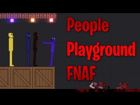 FNAF IN PEOPLE PLAYGROUND! | People Playground Gameplay