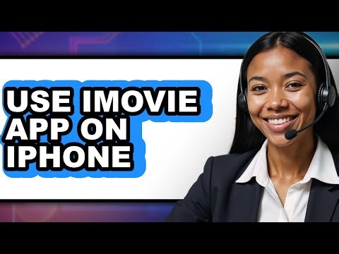 How to Use Imovie App on Iphone - Step by Step