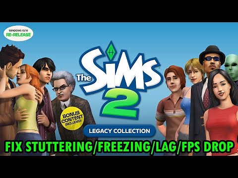 Fix The Sims 2 Legacy Collection Stuttering, Freezing, Lagging or FPS Drop On PC