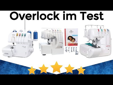 Overlock Test 2025 ✔️ Beste Overlock Nähmaschinen präsentiert