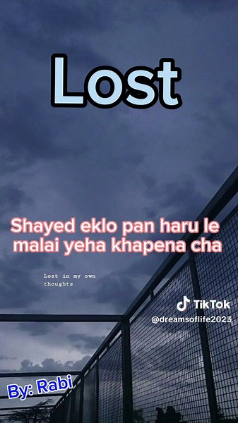 Lost nepali short freestyle #sad #sadstory #sadrap #nepalitiktok #deepthoughts #nepalitiktok #fypnepal #song #rap #music #treanding #trendingnepal #sadnepalisong #trending #tiktok #fyp #nepalisong