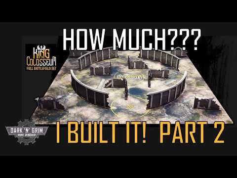 I BUILT King of the Colosseum! Part 2 (Cheap 40K DIY Build)