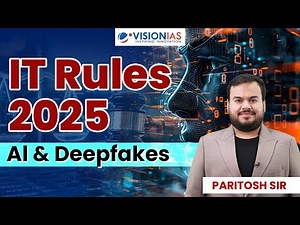 IT Rules 2025 Explained | AI, Deepfakes & Digital Governance | Vision IAS