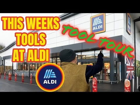 This Weeks Tool Tour Of Aldi.. What Did I Buy?