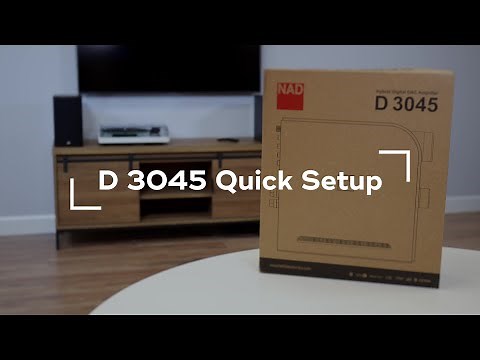 NAD D3045 HybridDigital DAC Amplifier - Quick Setup Guide