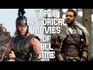 Top 10 Historical Movies of All Time !!!