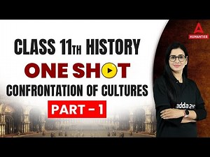 Confrontation Of Cultures Class 11 One Shot | Class 11 History | Anita Mam