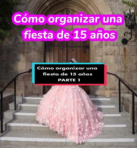 Cómo organizar una fiesta de 15 años? aprende con #EventosDanny todos los pasos necesarios para que tus quince sean PERFECTOS 😍✨️🤩🎉 #quinceañera #fiestade15 #fiestadequince #15años #mis15 #fiestade15años #consejosparachicas #party15 #fiestadexv #misxv #quinceañeracheck #viral #xyzbca #fyp #foryoupage #parati