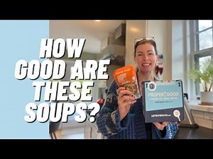 Are These CLEAN Soups Worth It? Proper Good Soup Reviews & Tasting