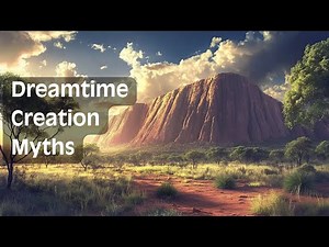 Dreamtime Creation Myth Aboriginal Australians Mythology Story