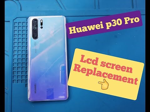 HUAWEI P30 PRO Screen Replacement