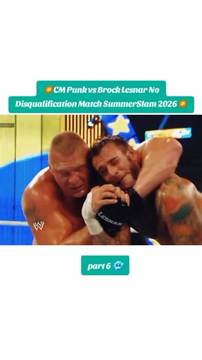 part 6 💥CM Punk vs Brock Lesnar No Disqualification Match SummerSlam 2026💥 #WWE #jonjongook #brocklesnar #100kfollowers🔥🥰 #k100🖤🥀