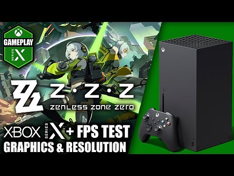 Zenless Zone Zero - Xbox Series X Gameplay + FPS Test