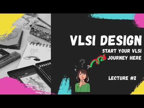 VLSI Design Theory Fundamentals: Beginner's Complete Guide | Lecture #2