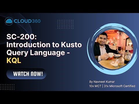 SC-200: Introduction to Kusto Query Language (KQL) | What is KQL & Why Learn It?